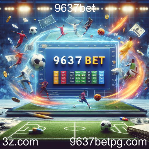 Descubra o Mundo das Apostas Esportivas com 9637bet
